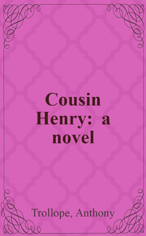 Cousin Henry : a novel