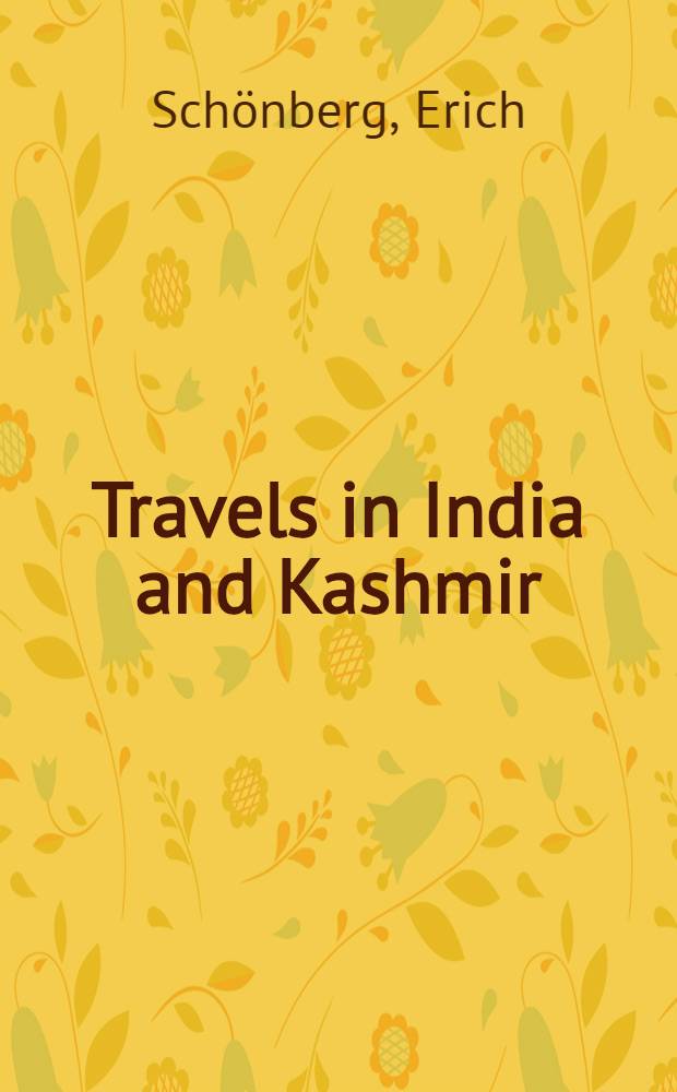 Travels in India and Kashmir : In two volumes