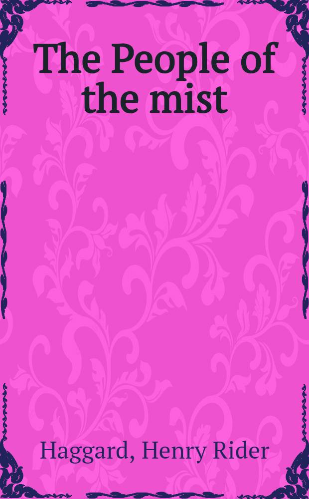 The People of the mist : In two vol