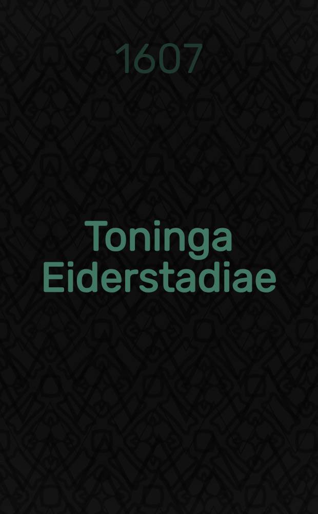 Toninga Eiderstadiae