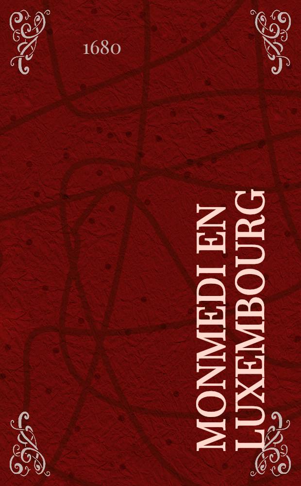 Monmedi en Luxembourg