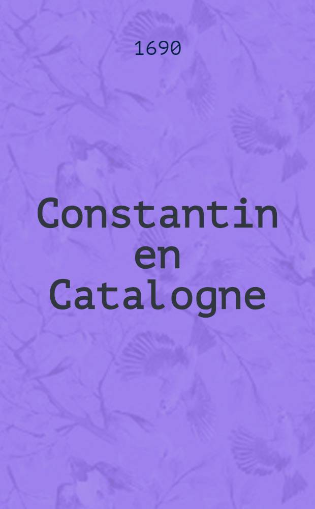 Constantin en Catalogne
