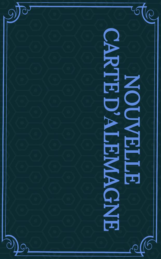 Nouvelle Carte D’Аlemagne