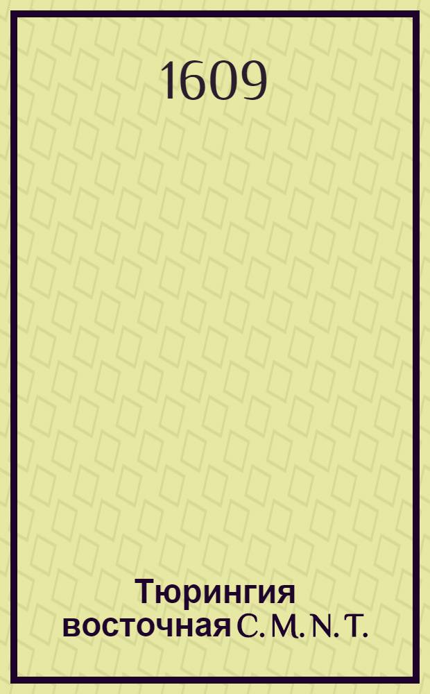 [Тюрингия восточная] C. M. N. T.