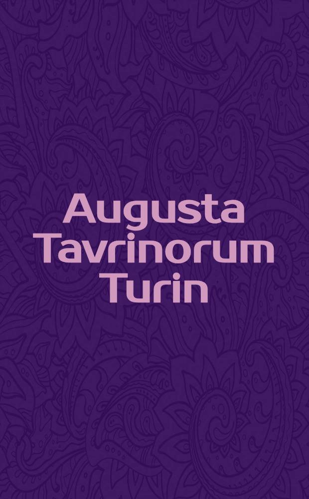 Augusta Tavrinorum [Turin]