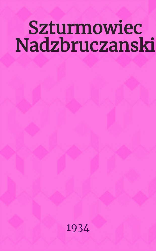 Szturmowiec Nadzbruczanski : organ Gródeckiego rejkomu KP(b)U i RKW. 1934, №124 (11 нояб.)
