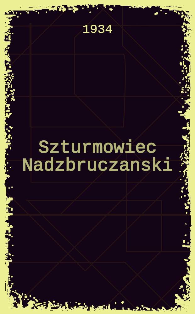Szturmowiec Nadzbruczanski : organ Gródeckiego rejkomu KP(b)U i RKW. 1934, №43 (15 апр.)