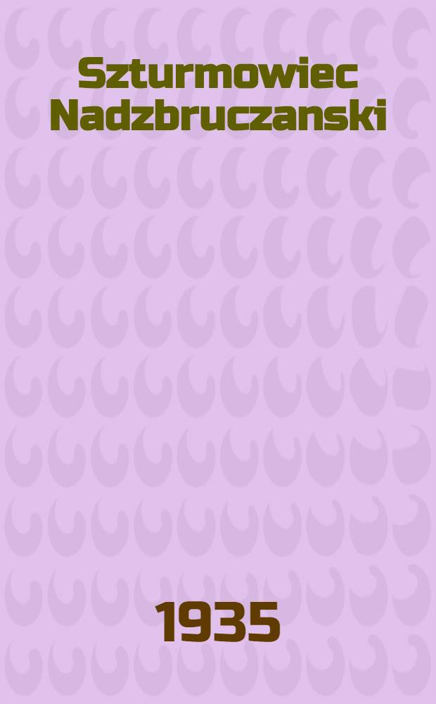 Szturmowiec Nadzbruczanski : organ Gr&oacute;deckiego rejkomu KP(b)U i RKW. 1935, №111 (20 авг.)