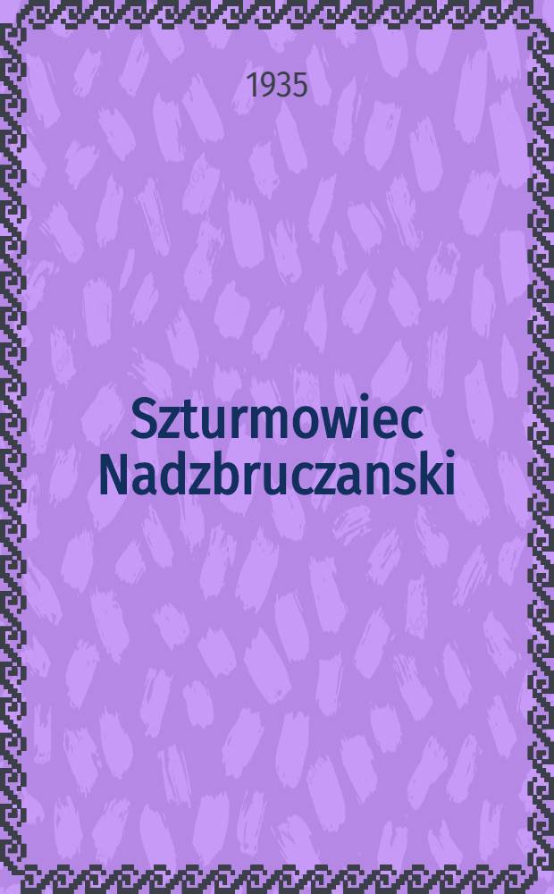 Szturmowiec Nadzbruczanski : organ Gródeckiego rejkomu KP(b)U i RKW. 1935, №112 (22 авг.)