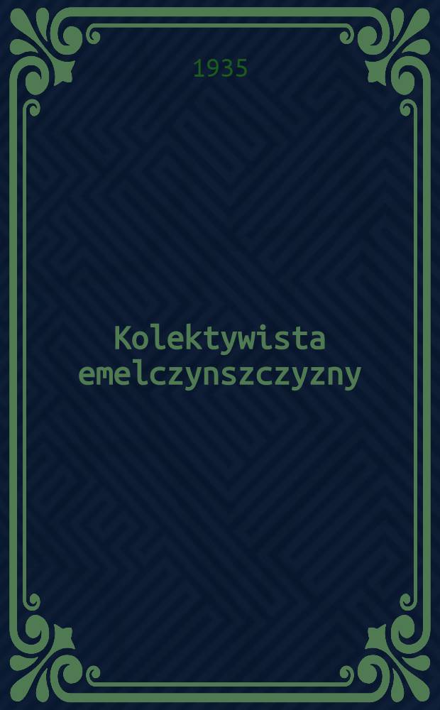 Kolektywista emelczynszczyzny : organ rejkomu KP(b)U i rejwykokomu. 1935, №86 (4 авг.)