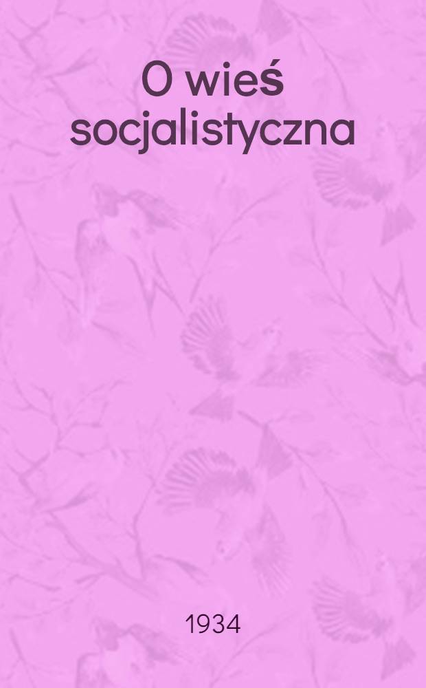 O wieś socjalistyczna : organ Zasławskiego RK KP(b)U, RKW. 1934, № 42 (220) (22 апр.)
