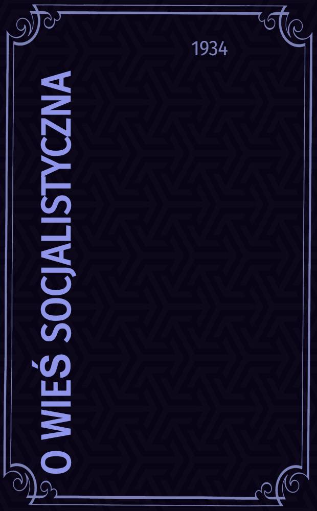 O wieś socjalistyczna : organ Zasławskiego RK KP(b)U, RKW. 1934, № 46 (224) (5 мая)