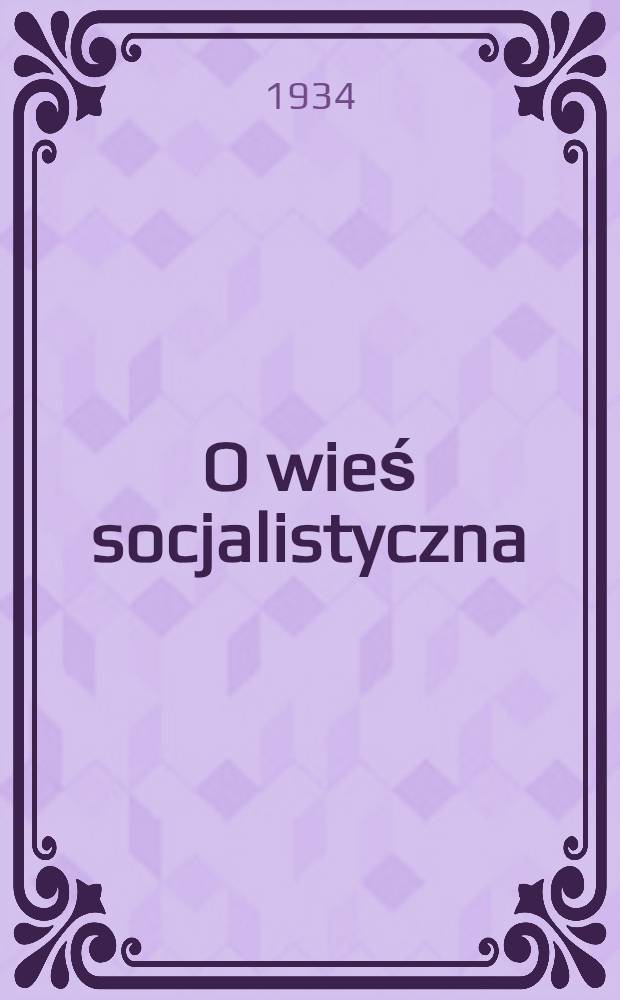 O wieś socjalistyczna : organ Zasławskiego RK KP(b)U, RKW. 1934, № 65 (243) (28 июня)