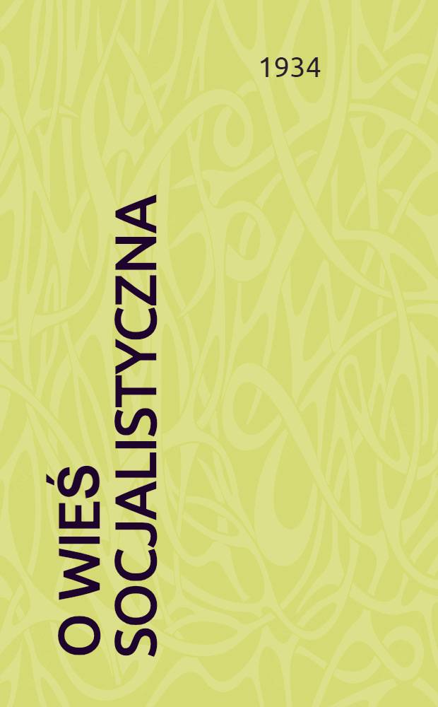 O wieś socjalistyczna : organ Zasławskiego RK KP(b)U, RKW. 1934, № 100 (278) (9 сент.)