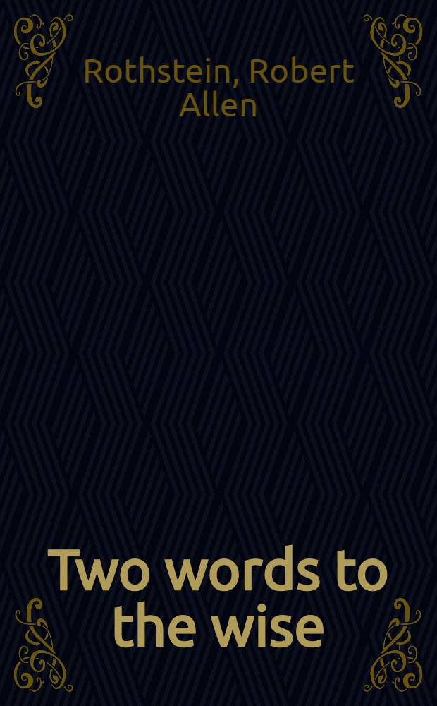 Two words to the wise : reflections on Polish language, literature, and folklore = Два слова к мудрым.Размышление о польском языке, литературе и фольклоре.