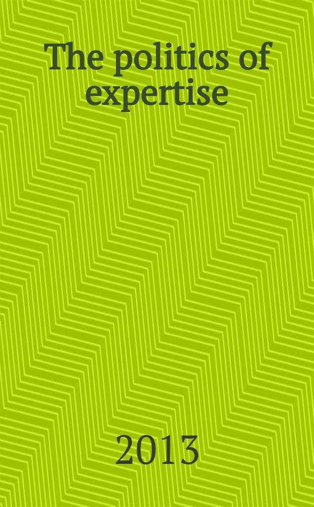 The politics of expertise : how NGOs shaped modern Britain = Политика экспертных знаний. Как НПО сформировали современную Великобританию