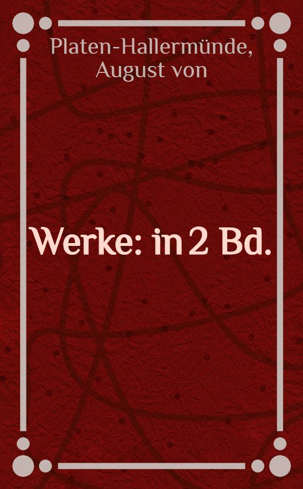 Werke : in 2 Bd.