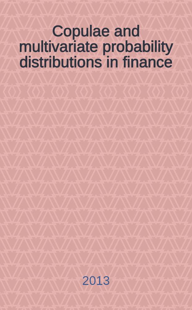 Copulae and multivariate probability distributions in finance = Связи и многовариантная вероятность распределения в финансах