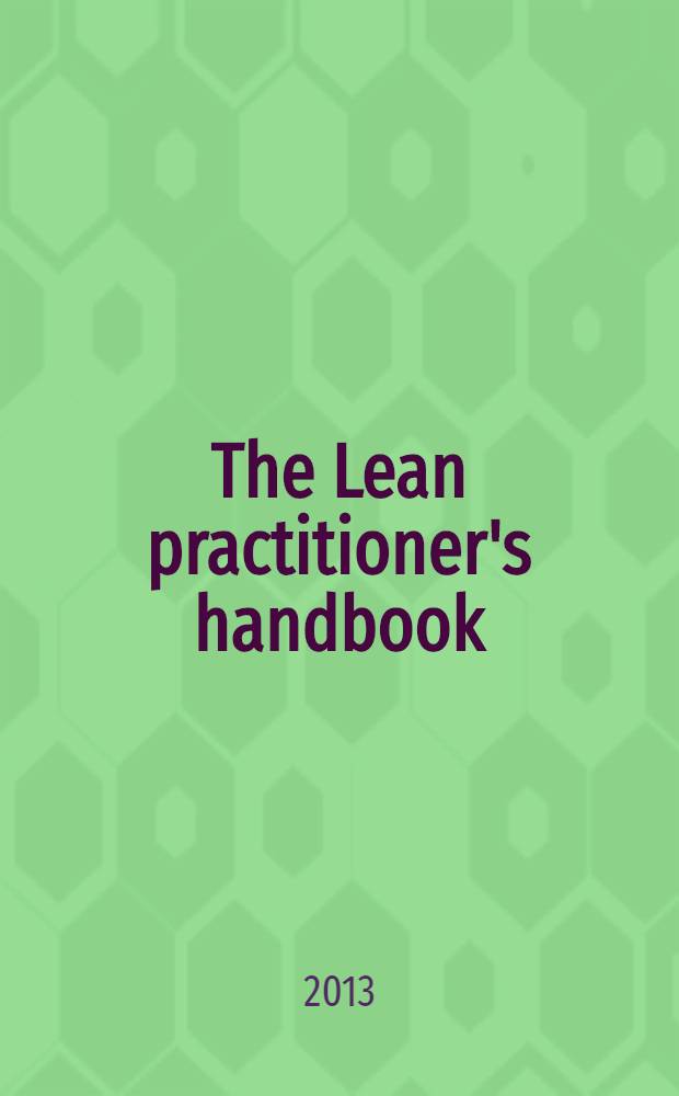 The Lean practitioner's handbook = Худой справочник