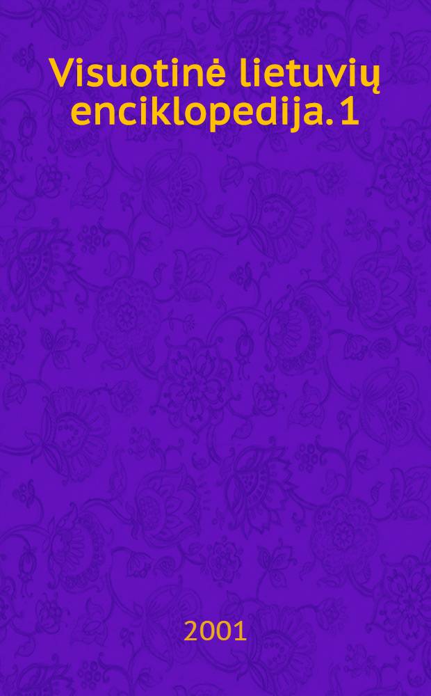 Visuotinė lietuvių enciklopedija. 1 : A-Ar