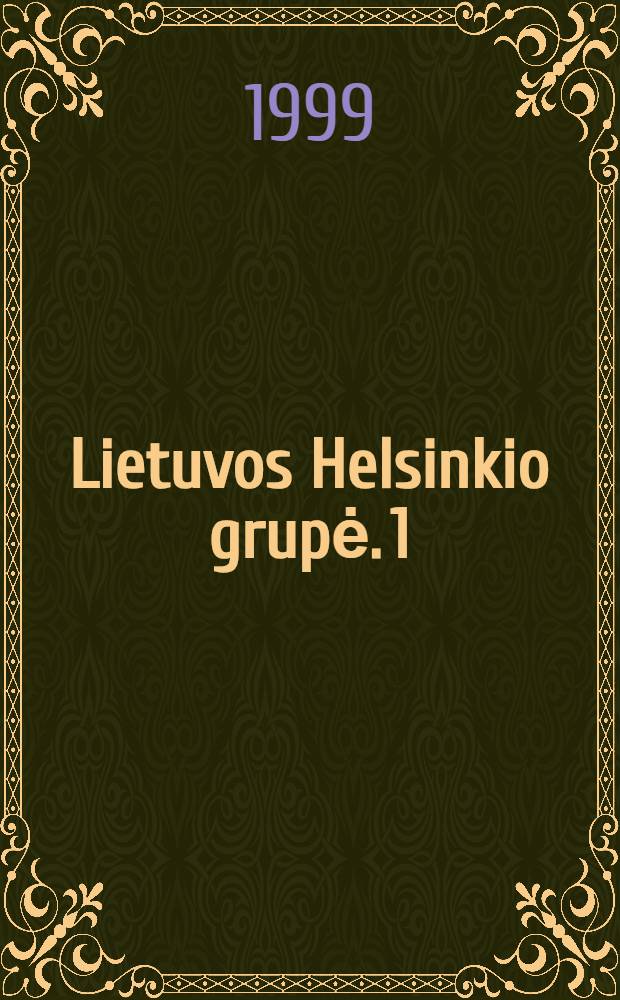 Lietuvos Helsinkio grupė. [1]