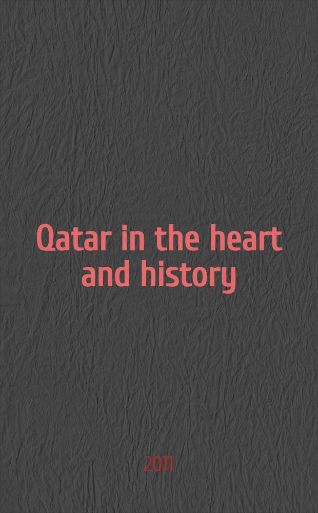 Qatar in the heart and history : a guide