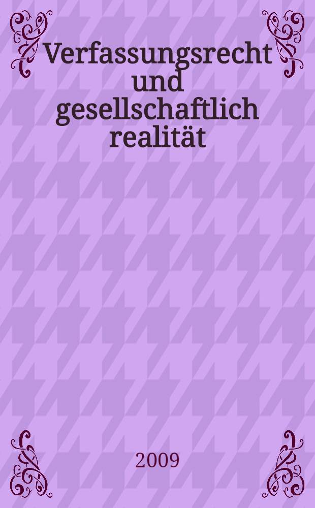 Verfassungsrecht und gesellschaftlich realität