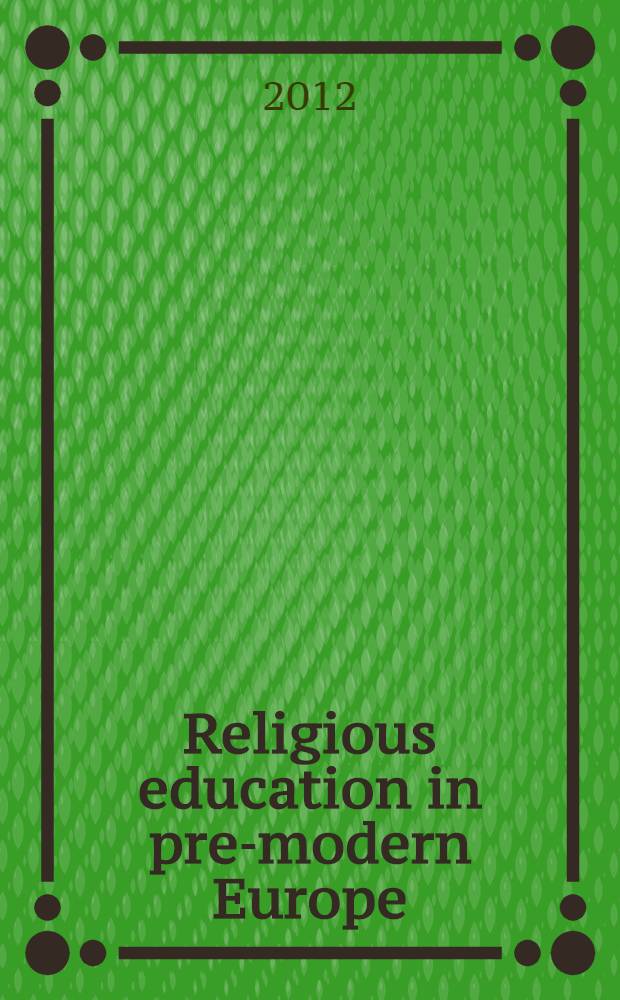 Religious education in pre-modern Europe = Религиозное образование в предсовременное Европе