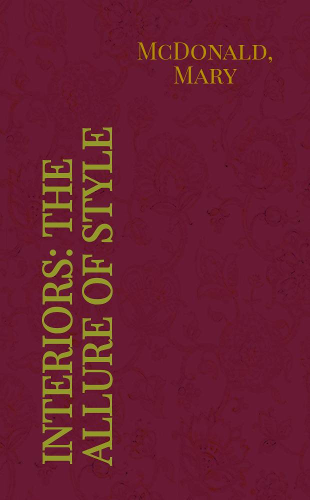 Interiors : the allure of style : an album = Интерьеры: очарование стиля