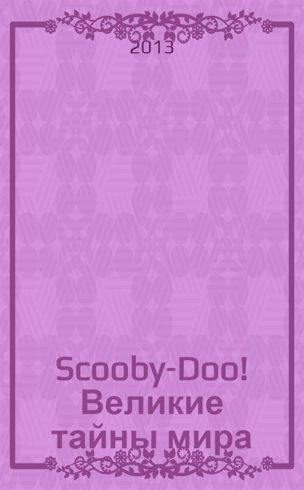 Scooby-Doo! Великие тайны мира : еженедельное издание. № 80 : Боливия. Озеро Титикака