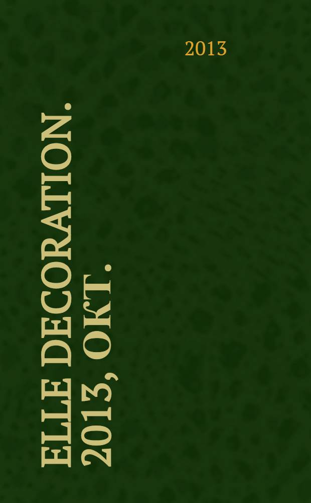 Elle decoration. 2013, окт. (129)
