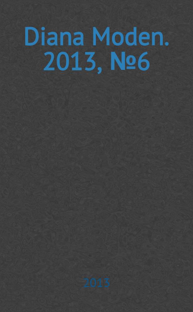 Diana Moden. 2013, № 6 (14)