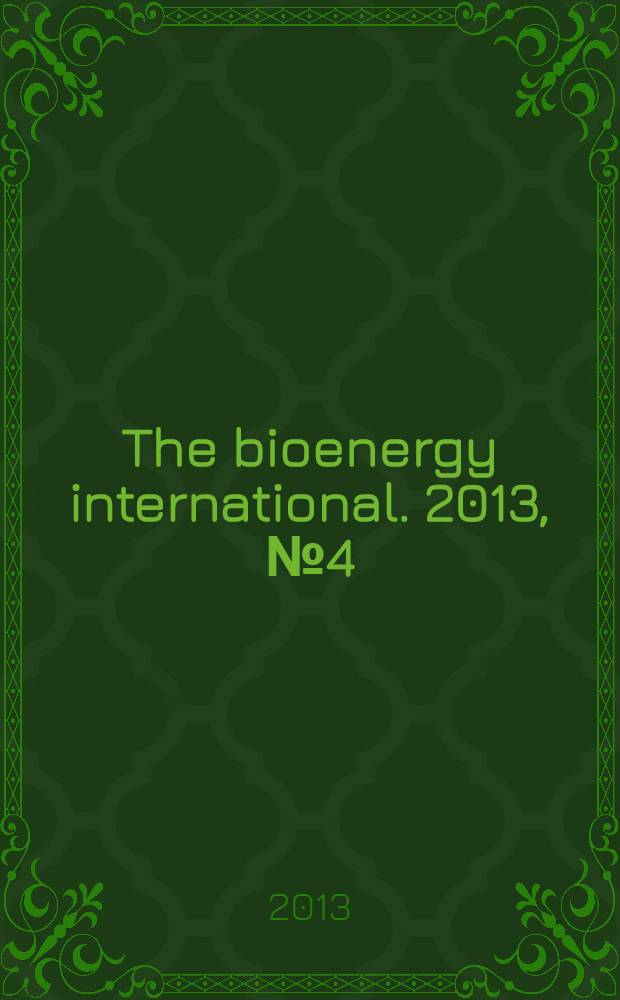 The bioenergy international. 2013, № 4 (29)