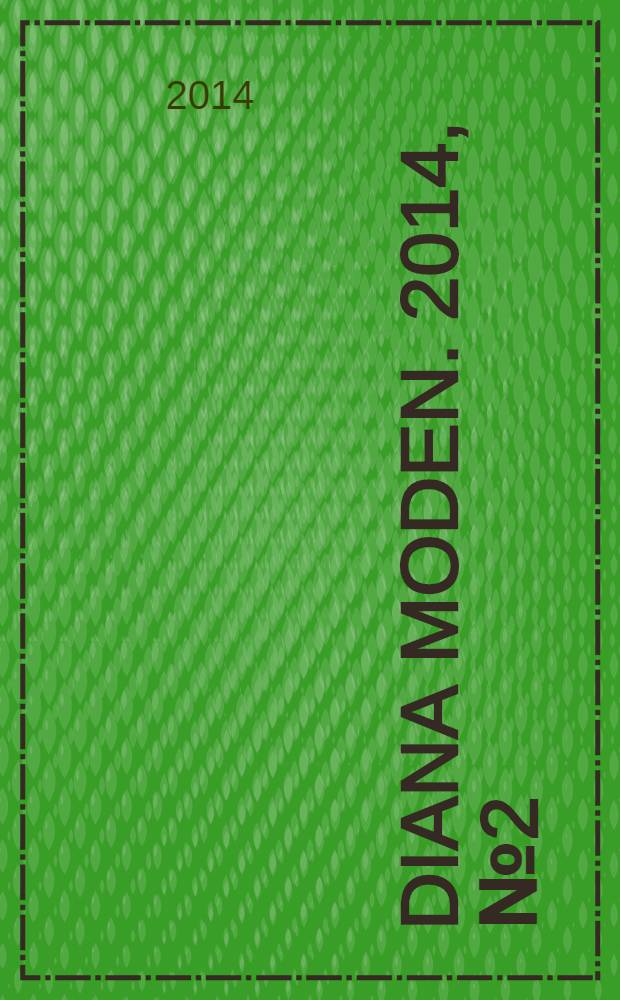 Diana Moden. 2014, № 2 (16) : Юбки и блузки