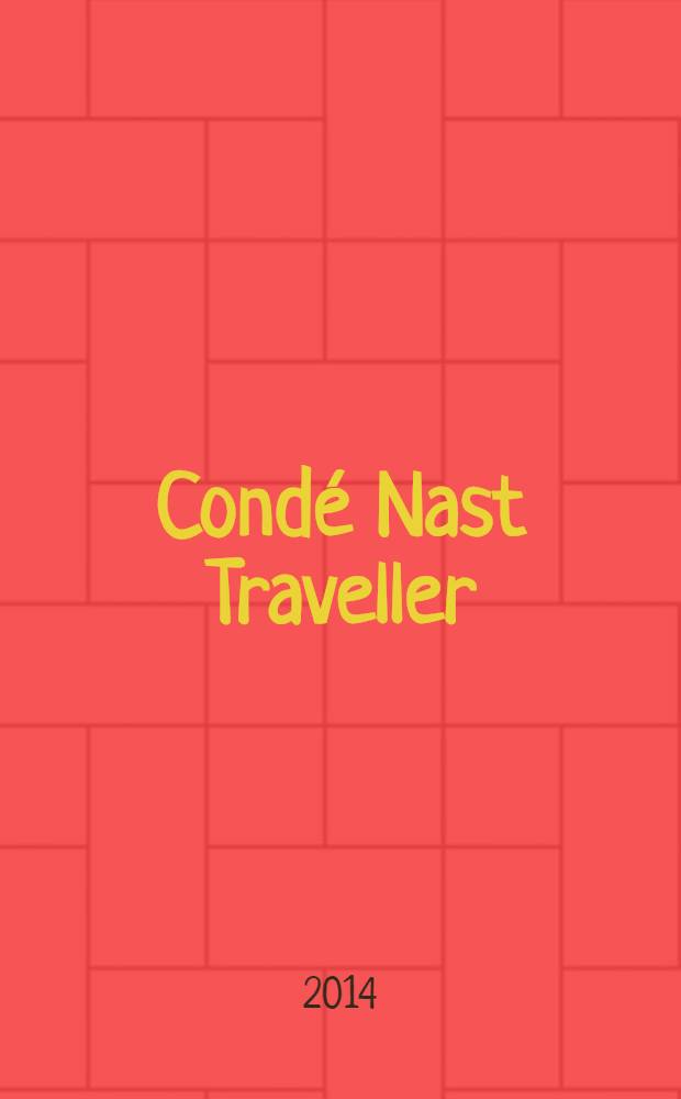 Condé Nast Traveller : ежемесячный журнал. 2014, № 3 (26)
