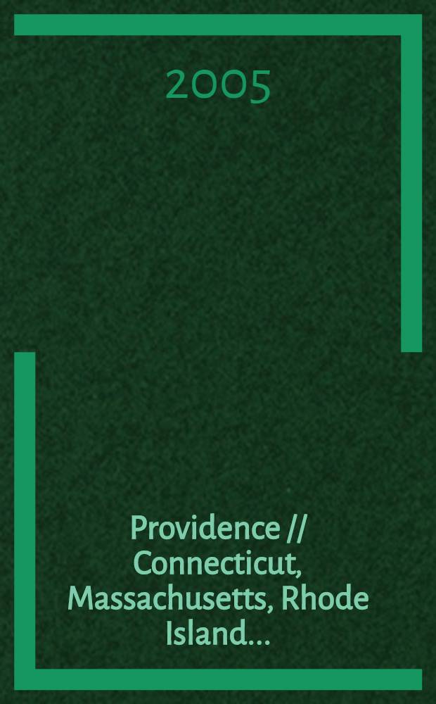 Providence // Connecticut, Massachusetts, Rhode Island. .