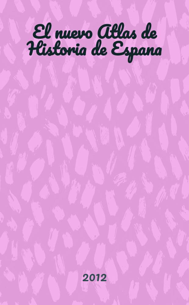 El nuevo Atlas de Historia de Espana