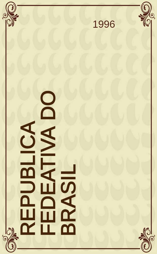 Republica Fedeativa do Brasil