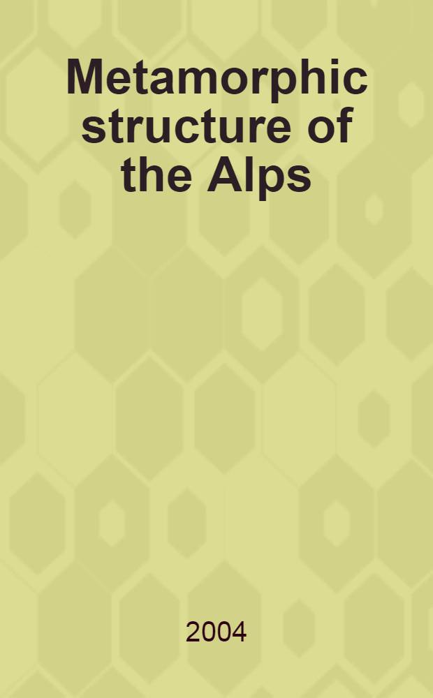 Metamorphic structure of the Alps
