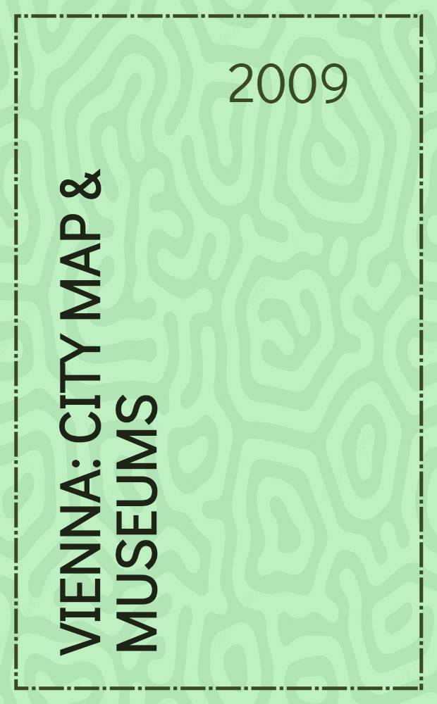 Vienna : City Map & Museums