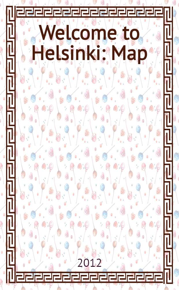 Welcome to Helsinki : Map
