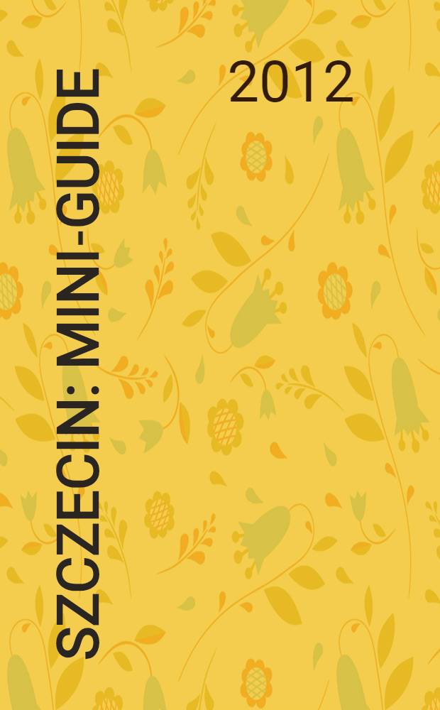 Szczecin : Mini-guide