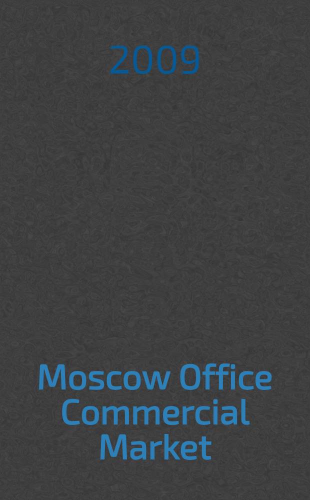 Moscow Office Commercial Market