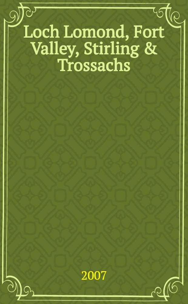 Loch Lomond, Fort Valley, Stirling & Trossachs : Official tourist map