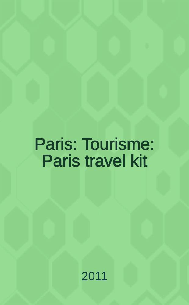 Paris : Tourisme : Paris travel kit