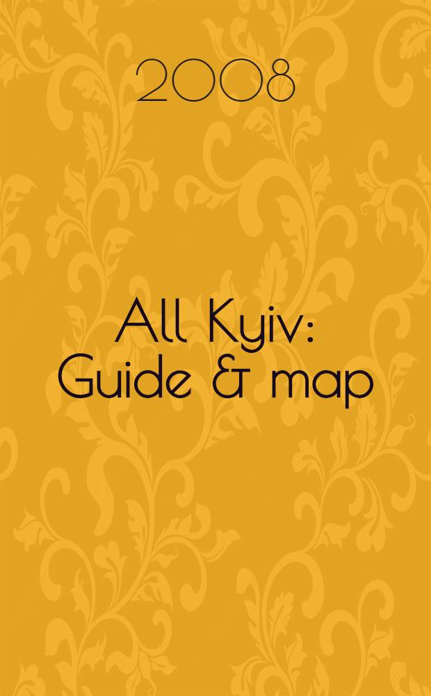 All Kyiv : Guide & map
