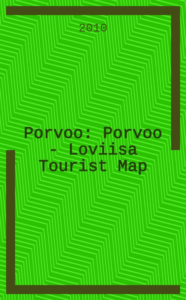 Porvoo : Porvoo - Loviisa Tourist Map