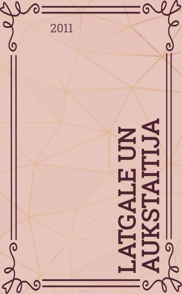 Latgale un Aukstaitija = Latgale ir Aukstaitija