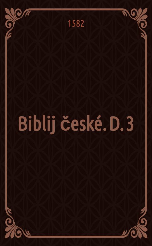 Biblij české. D. 3