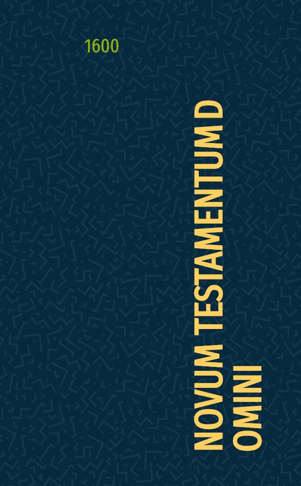Novum Testamentum D[omi]ni: N[ost]ri: Iesu. Christi : Syriace Ebraice Graece Latine Germanice Bohemice Italice Hispanice Gallice Anglice Danice Polonice. T. 2 : Continens Epistolas S. Pauli, XV. S. Petri, II. S. Iacobi, I. S. Iohannis, III. S. Iudae. I. et Apocalypsin Iohannis